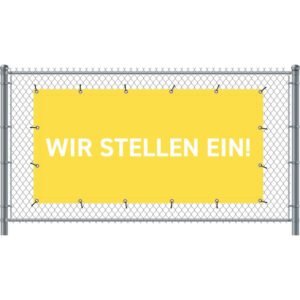 Zaun-Banner 200 x 100 cm Wir Stellen Ein Deutsch Gelb